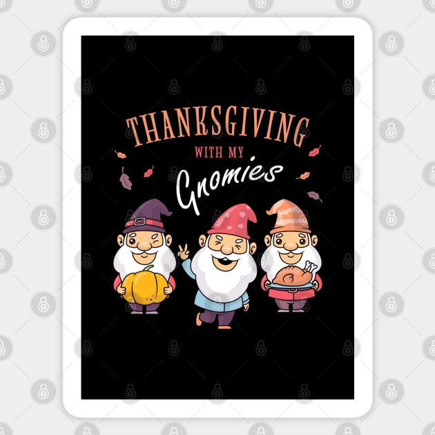 Thanksgiving WIth My Gnomies Sticker by zoljo